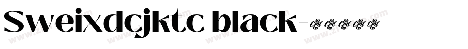 Sweixdcjktc black字体转换